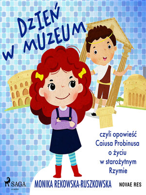 cover image of Dzień w muzeum czyli opowieść Caiusa Probinusa o życiu w starożytnym Rzymie